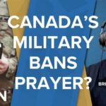 Canadian Military Chaplains Told to Stop Religious Prayers | Brian Dijkema